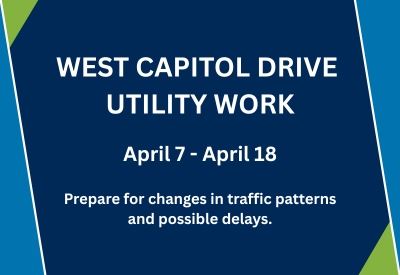 West Capitol Drive Utility Work